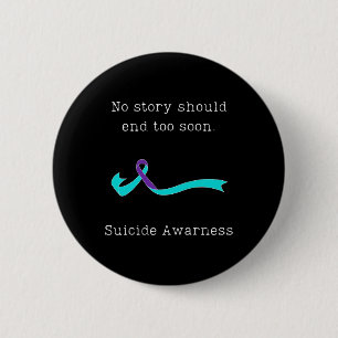 Geen verhaal moet te snel eindigen Suicide Awarene Ronde Button 5,7 Cm