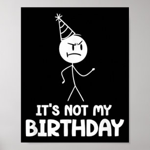 Geen Verjaardagsman Vriend Stickman Grappige Verja Poster