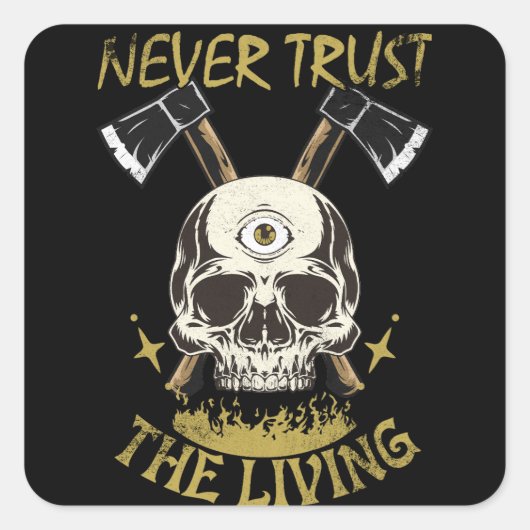 geen vertrouwen in de levende gothische en horrorf vierkante sticker (Voorkant)