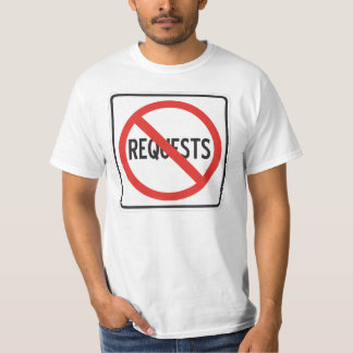 GEEN VERZOEKEN 03 T-SHIRT