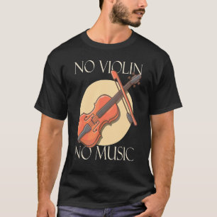 Geen Viool Geen Muziek Orkest Musicus 1 T-shirt
