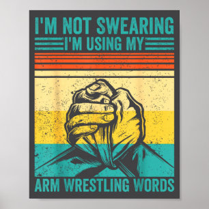 Geen vloeken, ik gebruik mijn armworstel woorden A Poster