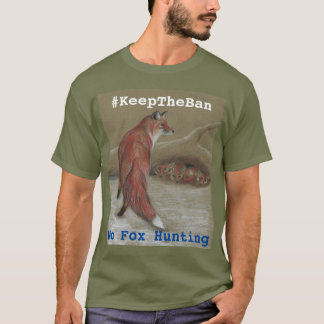 Geen vossenjacht #KeepTheBan T shirt