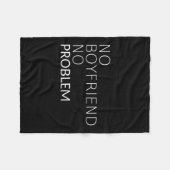 Geen vriendje Geen probleem Grappig Sarcastisch Ca Fleece Deken (Voorkant (Horizontaal))