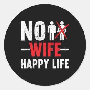 Geen vrouw Happy Life Wives Bruid Bruidegom Huweli Ronde Sticker