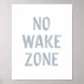 Geen Wake Zone Beach Nursery Decor Poster (Voorkant)