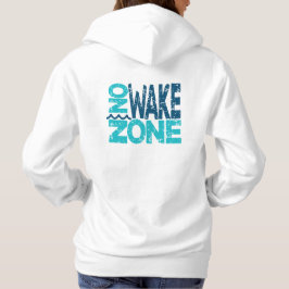 Geen Wake Zone Hoodie