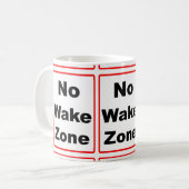 Geen Wake Zone Koffiemok (Voorkant links)