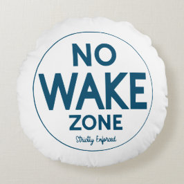 Geen Wake Zone Lakehouse Pillow Rond Kussen