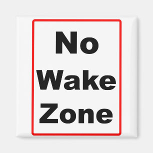 Geen Wake Zone Magneet