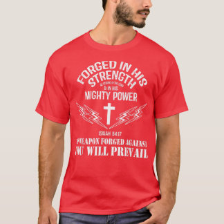 Geen wapen dat tegen mij is opgebouwd, zal Christi T-shirt