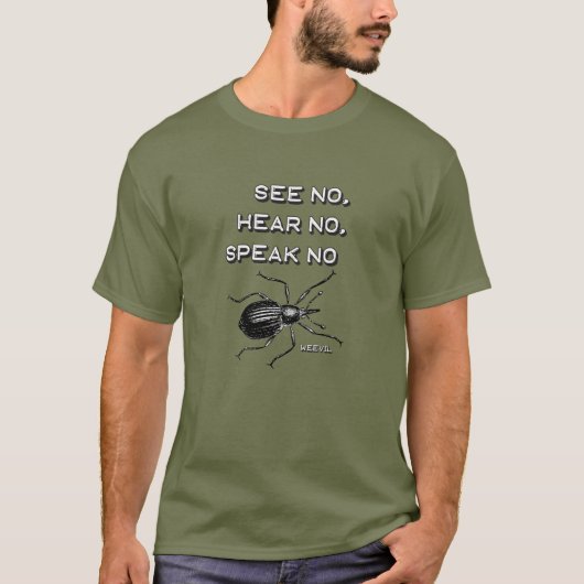 Geen Weevil T-shirt (Voorkant)