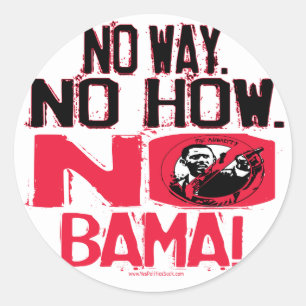 Geen weg. Geen Obama in 2008 Ronde Sticker