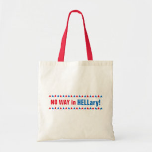 Geen weg in hel Funny Hillary Clinton Election 201 Tote Bag