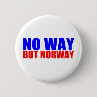 GEEN WEG MAAR NOORWEGEN RONDE BUTTON 5,7 CM