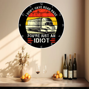Geen Weg Woede, alleen Idioten Trucker Grote Klok