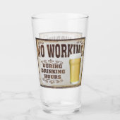 Geen werk tijdens Drink uren Glas (Voorkant)