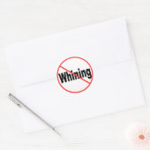Geen Whining Ronde Sticker (Envelop)