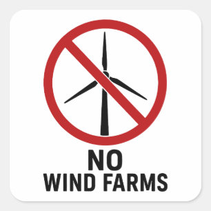 Geen Windparken - Geen Windturbines Vierkante Sticker