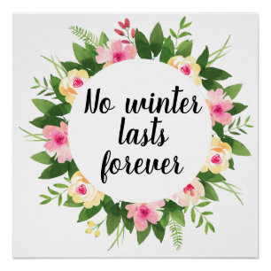 Geen winter duurt eeuwig voorjaarswoeste poster perfect poster