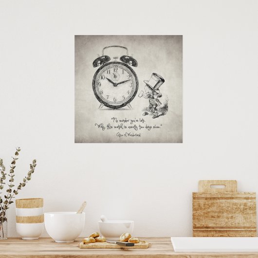 Geen wonder dat je te laat bent poster (Keuken)