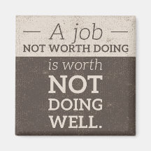 Geen Worth Doing magnet