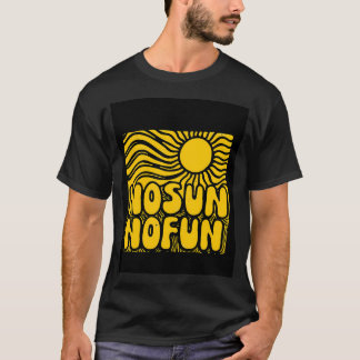 Geen zon geen plezier t-shirt
