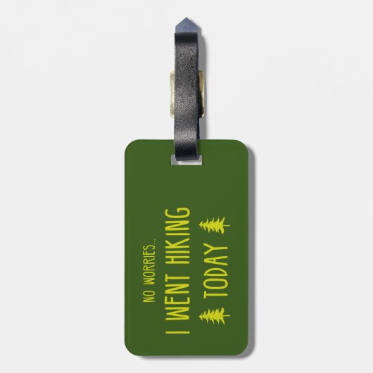 Geen zorgen die ik vandaag heb gesleept bagagelabel (Achterkant verticaal)