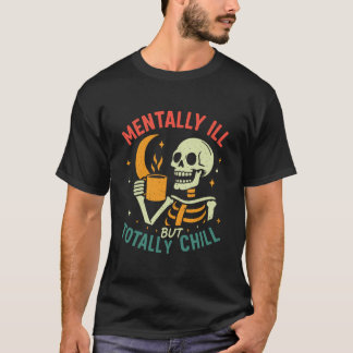 Geestelijk gestoord maar totaal relaxte Halloween  T-shirt
