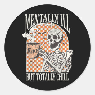 Geestelijk ziek, maar totaal koel Halloween Skelet Ronde Sticker
