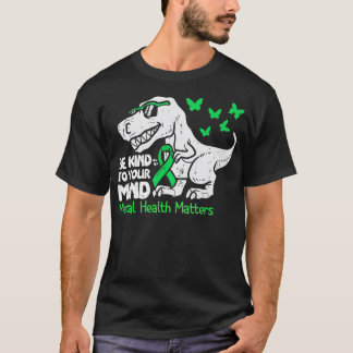 Geestelijke Gezondheid Bewustzijn Dino Grappige Pe T-shirt