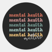 Geestelijke gezondheid is een retro-bewustzijn ronde sticker (Voorkant)