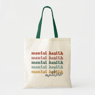 Geestelijke gezondheid is een retro-bewustzijn tote bag