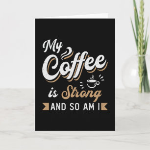 Geestelijke gezondheid Mijn koffie is een sterk be Kaart