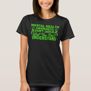 Geestelijke gezondheid oordeel niet over geestelij t-shirt