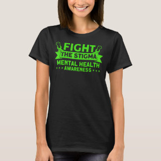 Geestelijke gezondheid vecht Stigma Mental Health  T-shirt