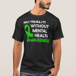 Geestelijke gezondheid vecht Stigma Mental Health T-shirt