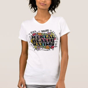 Geestelijke gezondheid Zaken, Retro Bloemen Quote, T-shirt