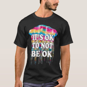 Geestelijke gezondheidsproblemen Het is oké Leuk o T-shirt