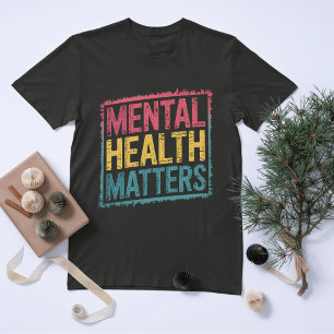 Geestelijke gezondheidsvraagstukken t-shirt