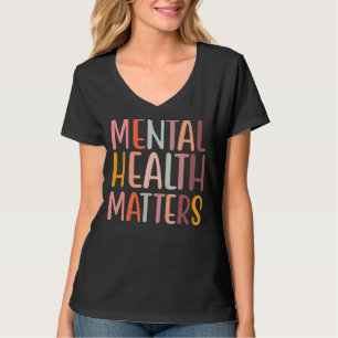 Geestelijke gezondheidszaken Mental Health Awarene T-shirt