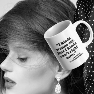 geestelijke gezondheidszorg   Kinda Wanna Coffee M Koffiemok