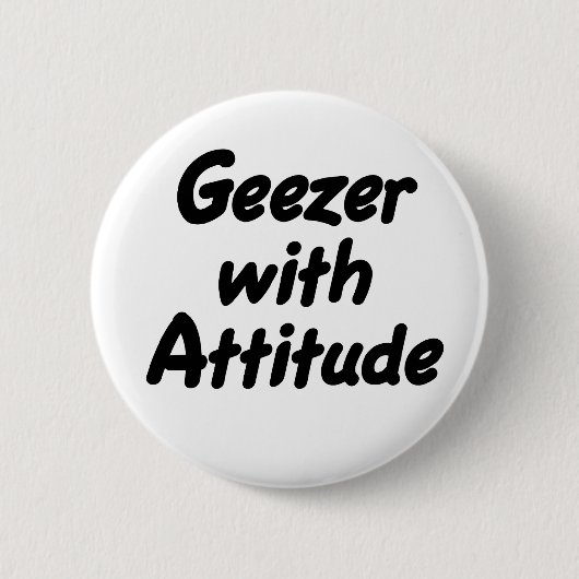 Geezer met knop Attitude Ronde Button 5,7 Cm (Voorkant)