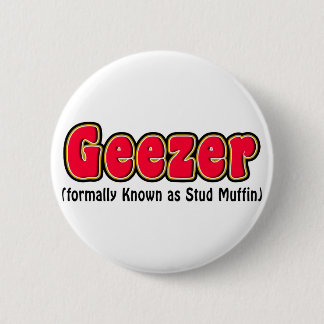 Geezer of Stud Muffin Grandpa Gift Ronde Button 5,7 Cm