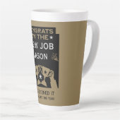 Gefeliciteerd met de nieuwe baan latte mok (Rechterhoek)