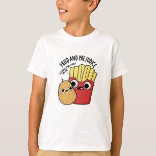 Gefrituurd en vooroordeel grappige frietjes woords t-shirt