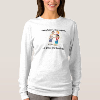 "Gegarandeerde tevredenheid" Lange gegoten T-shirt
