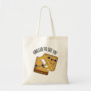 Gegrild om te zien ya grappig eten puns tote bag