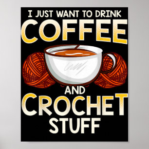 Gehaakte koffie en minnaar breier T-shirt Poster