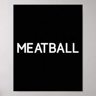 Gehaktbal, grappig, grappen, sarcastisch poster